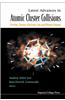 Latest Advances in Atomic Clusters Collisions: Fission, Fusion, Electron, Ion and Photon Impact