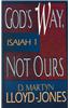 God's Way Not Ours: Isaiah 1