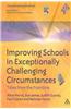 Improving Schools in Exceptionally Challenging Circumstances: Tales from the Frontline