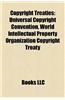 Copyright Treaties: Universal Copyright Convention, World Intellectual Property Organization Copyright Treaty