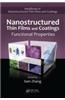 Nanostructured Thin Films and Coatings: Functional Properties