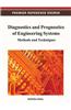 Diagnostics and Prognostics of Engineering Systems: Methods and Techniques