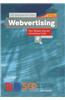 Webvertising: The Ultimate Internet Advertising Guide