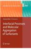 Interfacial Processes and Molecular Aggregation of Surfactants