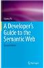 A Developer's Guide to the Semantic Web