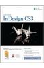 Indesign Cs3: Advanced, Ace Edition + Certblaster, Student Manual with Data