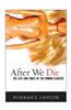 After We Die: The Life and Times of the Human Cadaver