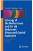 Cytology of the Mediastinum and Gut via Endoscopic Ultrasound-Guided Aspiration