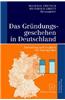 Das Gra1/4ndungsgeschehen in Deutschland: Darstellung Und Vergleich Der Datenquellen