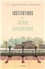 Institutions for Future Generations