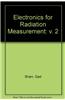 Electronics for Radiation Measurement: v. 2
