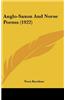 Anglo-Saxon and Norse Poems (1922)