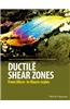 Ductile Shear Zones: From Micro- To Macro-Scales