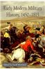 Early Modern Military History, 1450-1815