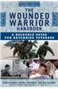 The Wounded Warrior Handbook: A Resource Guide for Returning Veterans