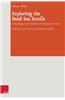Exploring the Dead Sea Scrolls: Archaeology and Literature of the Qumran Caves