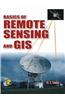 Basics of Remote Sensing and GIS