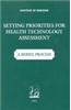 Setting Priorities for Health Technology Assessment: A Model Process