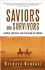 Saviors and Survivors: Darfur, Politics, and the War on Terror
