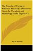 The Travels of Cyrus to Which Is Annexed a Discourse Upon the Theology and Mythology of the Pagans V1