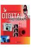 Digital Photography Step by Step