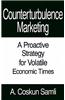 Counterturbulence Marketing: A Proactive Strategy for Volatile Economic Times