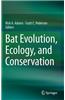 Bat Evolution, Ecology, and Conservation