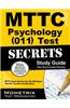 MTTC Psychology (011) Test Secrets, Study Guide: MTTC Exam Review for the Michigan Test for Teacher Certification