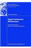 Supply Performance Measurement: Leistungsmessung in Einkauf Und Supply Management