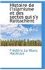 Histoire de L'Islamisme Et Des Sectes Qui S'y Rattachent