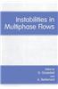 Instabilities in Multiphase Flows