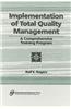 Implementation of Total Quality Management: A Comprehensive Training Program