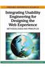 Integrating Usability Engineering for Designing the Web Experience: Methodologies and Principles