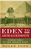 Eden to Armageddon: World War I in the Middle East