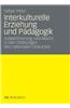 Interkulturelle Erziehung Und Padagogik: Subjektivierung Und Macht in Den Ordnungen Des Nationalen Diskurses