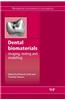 Dental Biomaterials: Imaging, Testing and Modelling