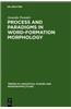 Process and Paradigms in Word-Formation Morphology
