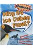 Why Do Ice Cubes Float?