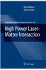 High Power Laser-Matter Interaction