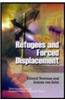 Refugees and Forced Displacement: International Security, Human Vulnerability, and the State