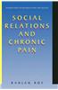 Social Relations and Chronic Pain