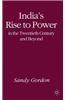 India's Rise to Power in the Twentieth Century and Beyond
