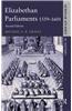 Elizabethan Parliaments, 1559-1601