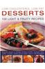 Low-Cholesterol Low-Fat Desserts: 100 Light & Fruity Recipes
