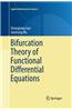 Bifurcation Theory of Functional Differential Equations