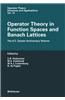 Operator Theory in Function Spaces and Banach Lattices