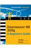Dreamweaver MX 2004: A Beginner's Guide