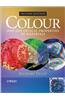 Colour and the Optical Properties of Materials: An Exploration of the Relationship Between Light, the Optical Properties of Materials and Colour