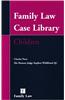 Family Law Case Library (Children)