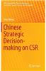 Chinese Strategic Decision-Making on CSR